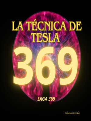 cover image of La técnica de Tesla 369 (Saga 369)